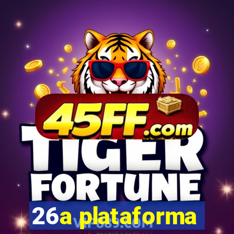 26a plataforma